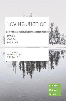 Loving Justice (Lifebuilder Study Guides) (hftad)