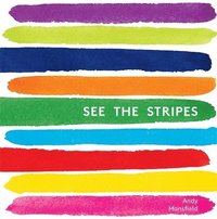 See the Stripes (inbunden)