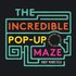 Incredible Pop-Up Maze