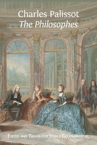 'The Philosophes' by Charles Palissot (häftad)