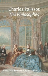 'The Philosophes' by Charles Palissot (inbunden)