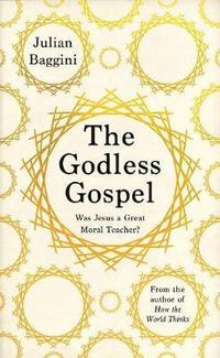 The Godless Gospel (inbunden)