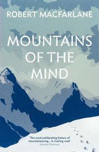 Mountains Of The Mind (häftad)