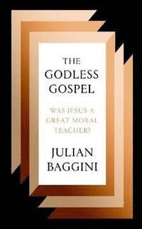 The Godless Gospel (häftad)