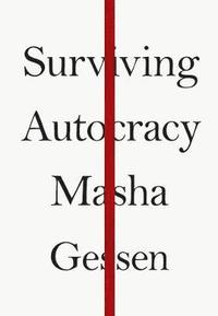 Surviving Autocracy (inbunden)