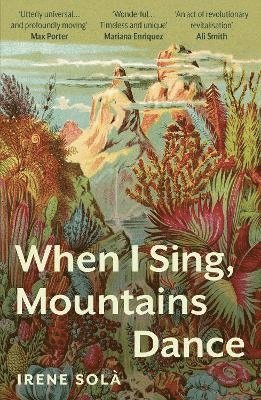 When I Sing, Mountains Dance (häftad)