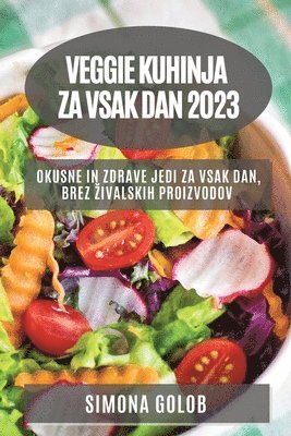 Veggie kuhinja za vsak dan 2023 (hftad)