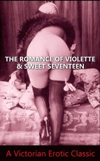 Romance Of Violette & Sweet Seventeen (e-bok)