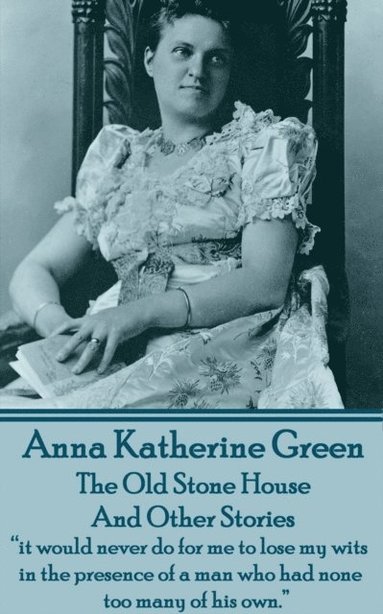Old Stone House And Other Stories (e-bok)