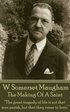 W. Somerset Maugham - The Making Of A Saint: 'The great tragedy of life is not that men perish, but that they cease to love.'