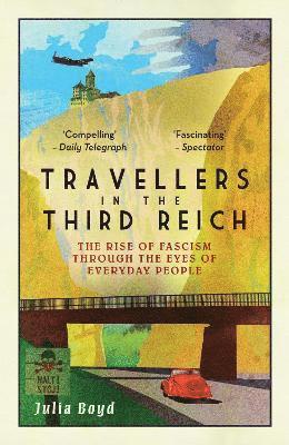 Travellers in the Third Reich (inbunden)