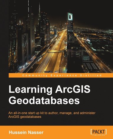 Learning ArcGIS Geodatabases (häftad)