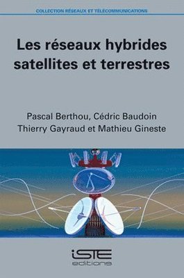 Les rseaux hybrides satellites et terrestres