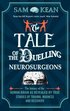 The Tale of the Duelling Neurosurgeons
