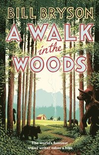 A Walk In The Woods (häftad)