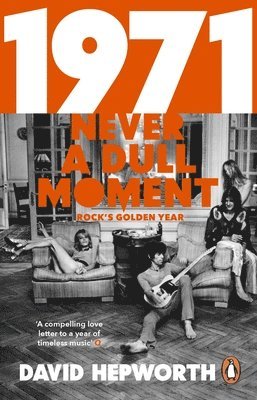 1971 - Never a Dull Moment (inbunden)
