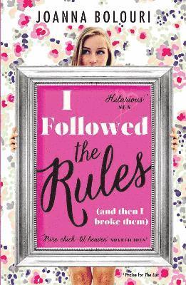 I Followed the Rules (inbunden)