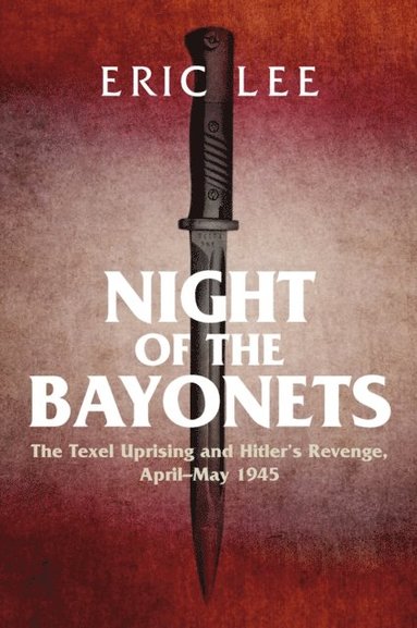 Night of the Bayonets (inbunden)