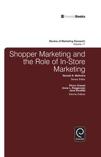 Shopper Marketing and the Role of In-Store Marketing (inbunden)