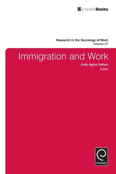 Immigration and Work (inbunden)