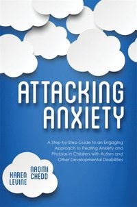 Attacking Anxiety (e-bok)