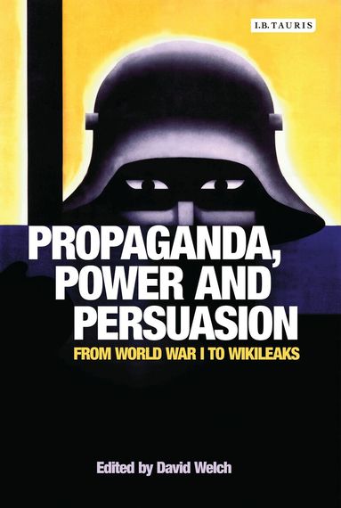 Propaganda, Power and Persuasion (h�ftad)
