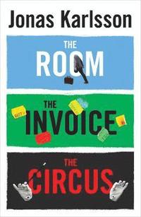 The Room, The Invoice, and The Circus som bok, ljudbok eller e-bok.
