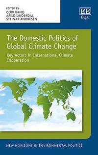 The Domestic Politics of Global Climate Change (inbunden)