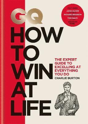 GQ How to Win at Life (inbunden)