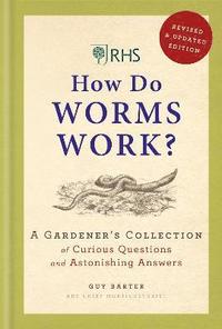 RHS How Do Worms Work? (inbunden)