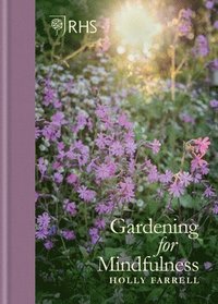 RHS Gardening for Mindfulness (inbunden)