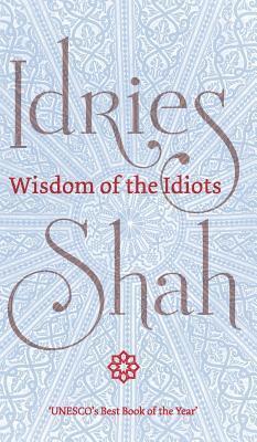 Wisdom of the Idiots (h�ftad)