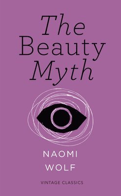 Beauty Myth (Vintage Feminism Short Edition) (häftad)