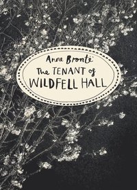 The Tenant of Wildfell Hall (Vintage Classics Bronte Series) (häftad)
