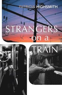 Strangers on a Train (häftad)