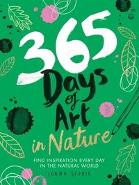 365 Days of Art in Nature (häftad)