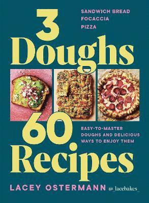 3 Doughs, 60 Recipes (inbunden)