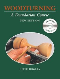 Woodturning: A Foundation Course (with DVD) (hftad)