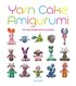 Yarn Cake Amigurumi