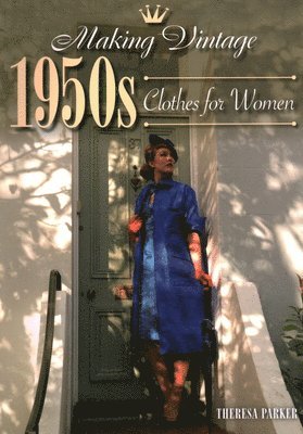 Making Vintage 1950s Clothes for Women (inbunden)
