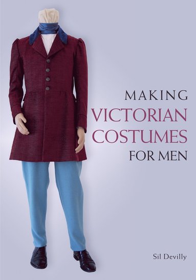 Making Victorian Costumes for Men (häftad)