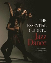 The Essential Guide to Jazz Dance (hftad)