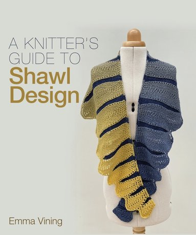 Knitter's Guide to Shawl Design (h�ftad)