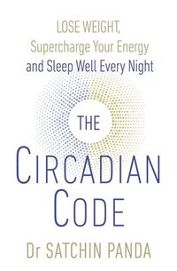 The Circadian Code (häftad)