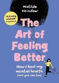 The Art of Feeling Better (inbunden)