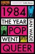 1984: The Year Pop Went Queer