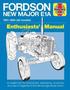 Fordson Major E1A Enthusiasts' Manual