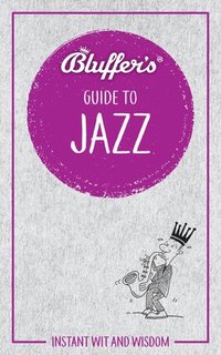 Bluffer's Guide to Jazz (häftad)
