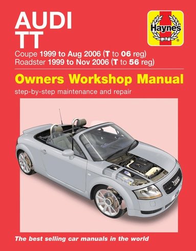 Audi TT (99 to 06) T to 56 Haynes Repair Manual (inbunden)