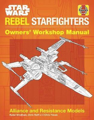 Star Wars Rebel Starfighters Owners' Workshop Manual (inbunden)